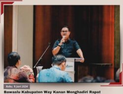 Lukman Latip Kordiv Hukum Bawaslu Way Kanan Hadiri Rapat Evaluasi Implementasi Produk Hukum Bawaslu Tahap Pemilu 2024