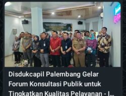 Disdukcapil Palembang Gelar Forum Konsultasi Publik Untuk Tingkatkan Kualitas Pelayanan