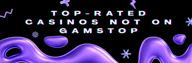 Casinos Not Listed on Gamstop Exploring Your Options